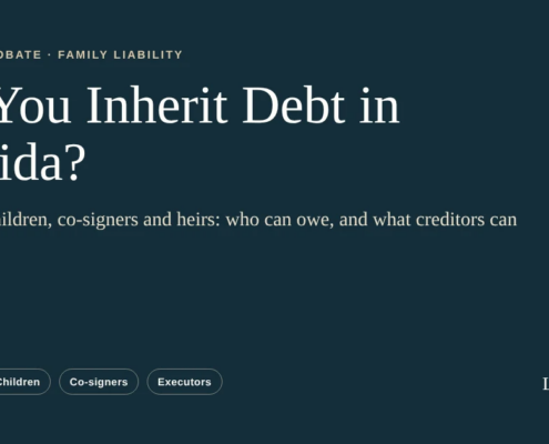 Do You Inherit Debt in Florida? Spouses, children, co-signers and heirs: who can owe, and what creditors can still reach. Lorenzo Law.